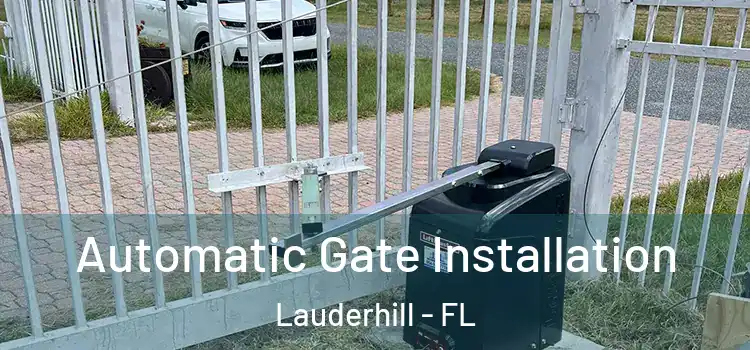  Automatic Gate Installation Lauderhill - FL