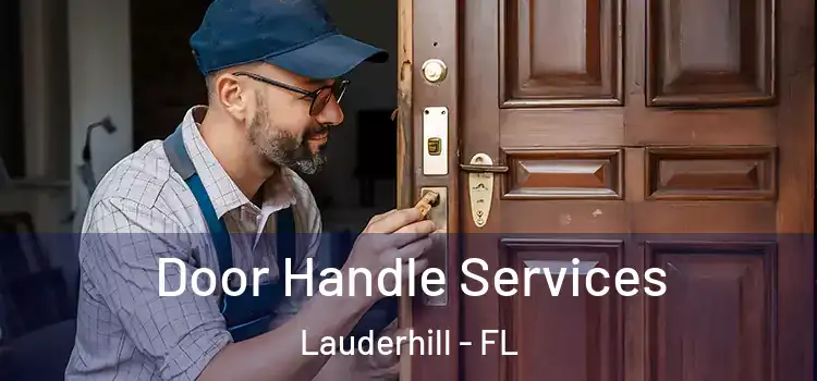 Door Handle Services Lauderhill - FL