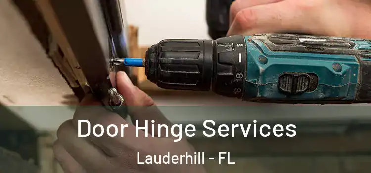 Door Hinge Services Lauderhill - FL