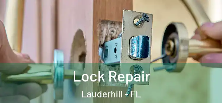 Lock Repair Lauderhill - FL