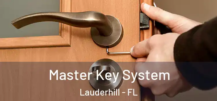 Master Key System Lauderhill - FL