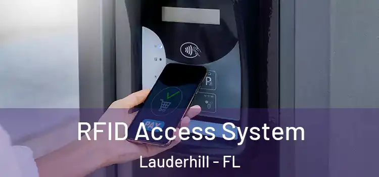 RFID Access System Lauderhill - FL